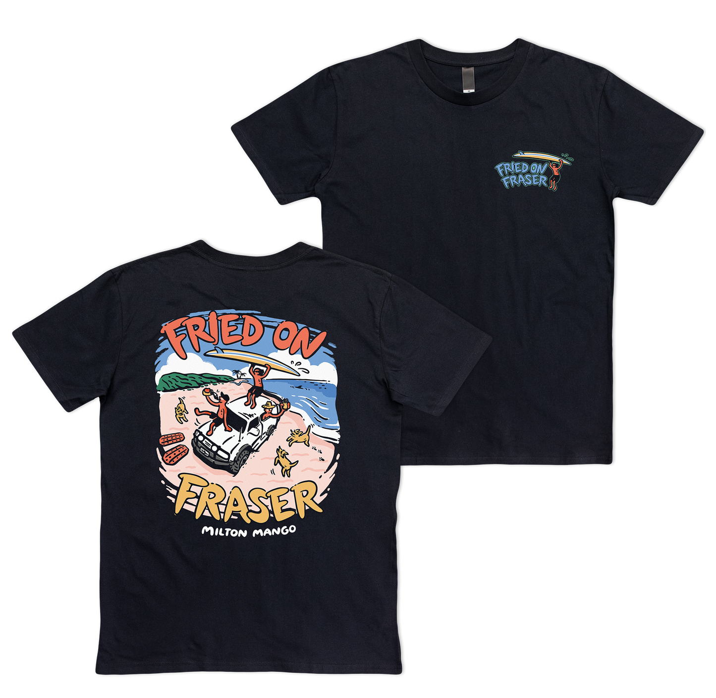 Fried on Fraser Tee Black